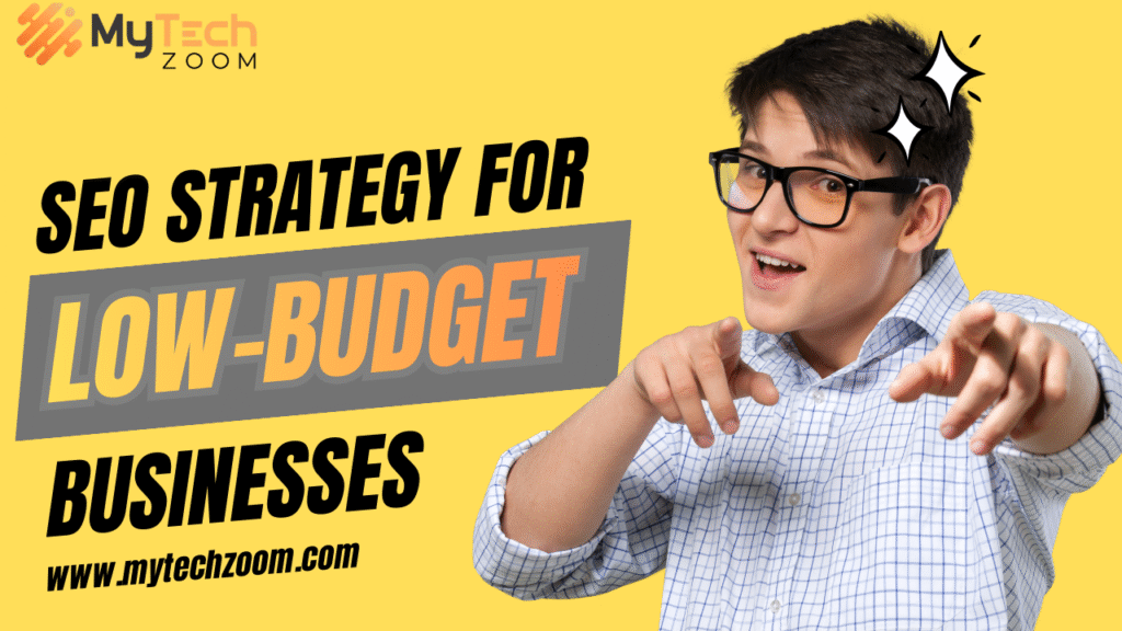 SEO Strategy for Low-Budget Businesses